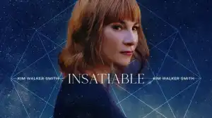 Kim Walker - Smith Insatiable